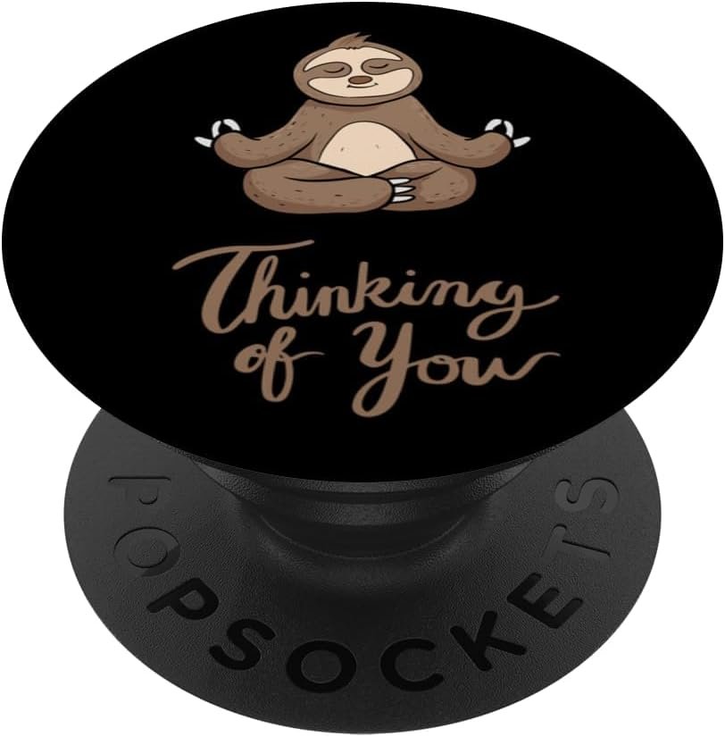 Thinking of You Sloth Animal Yoga Meditation Gift Men Women PopSockets Adhesive PopGrip
